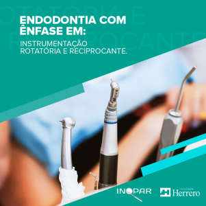 Endodontia com Ênfase em Instrumentação Rotatória e Reciprocante